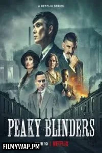 Peaky Blinders (2022) Season 6 Hindi Web Series
